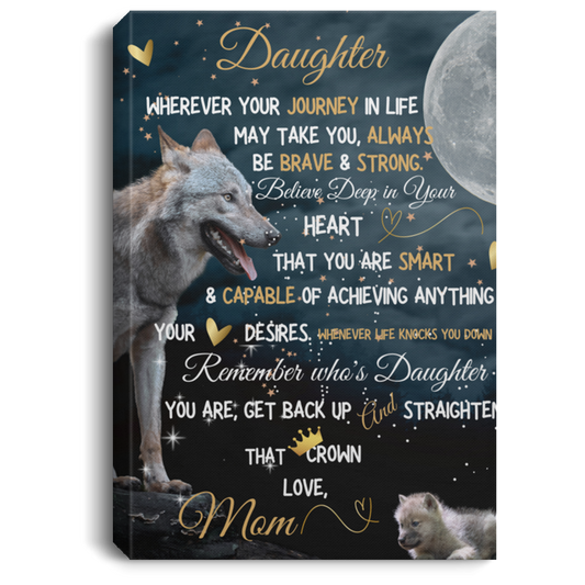 To My Daughter Love Mom Canvas .75in Frame