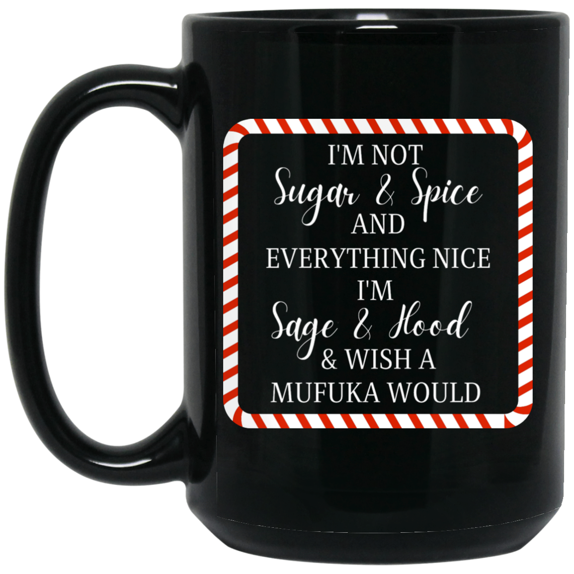 Sugar & Spice  15 oz. Black Mug