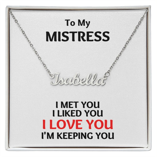 To My MISTRESS | Personalized Name Necklace