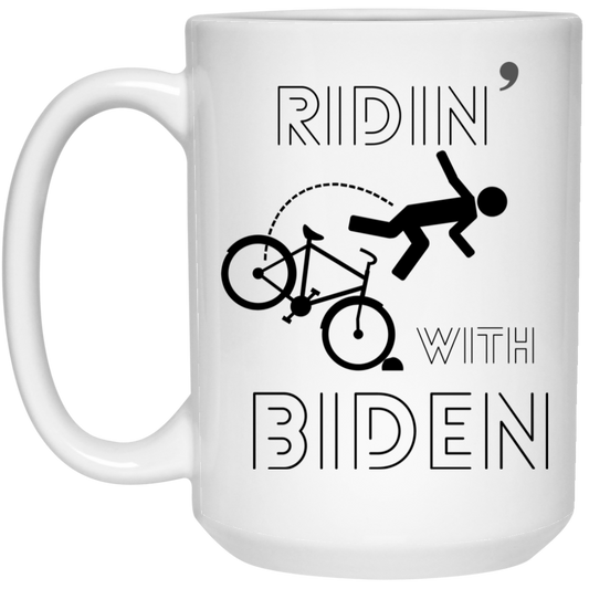 RIDIN' WITH BIDEN 15 oz. White Mug