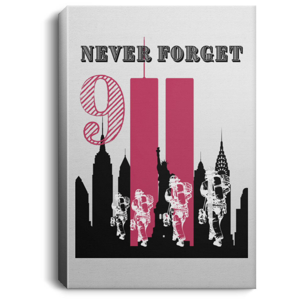 NEVER FORGET Portrait Canvas .75in Frame
