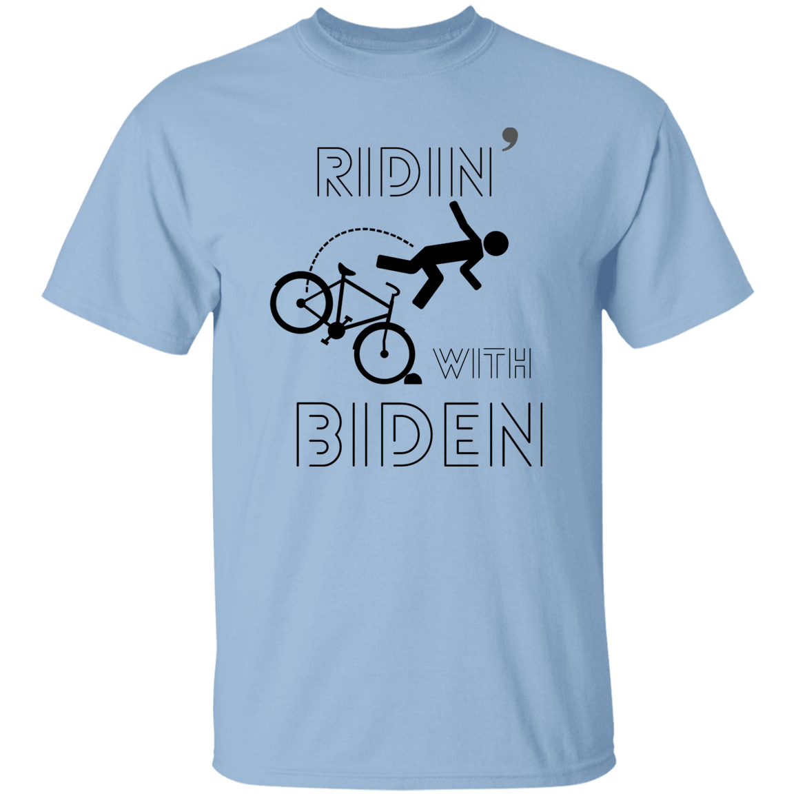 RIDIN' WITH BIDEN (b) 5.3 oz. T-Shirt