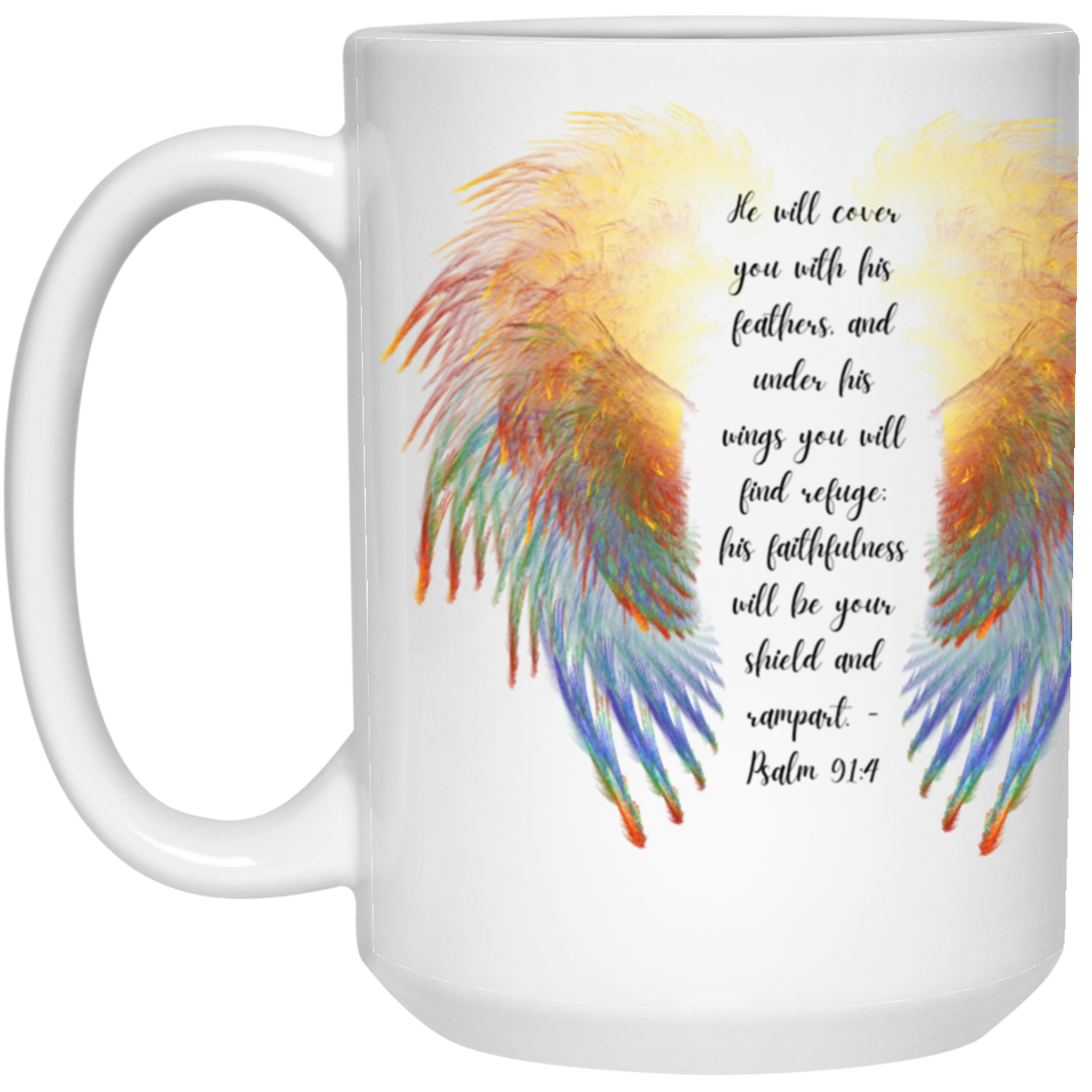 Psalm 91:4 15 oz. White Mug