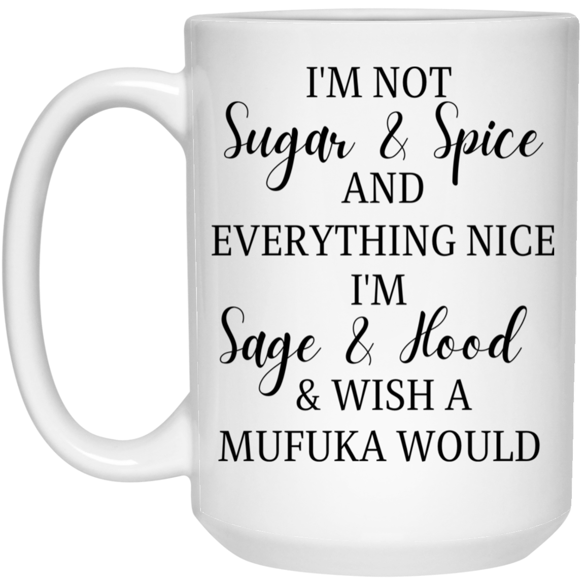 Sugar & Spice 15 oz. White Mug