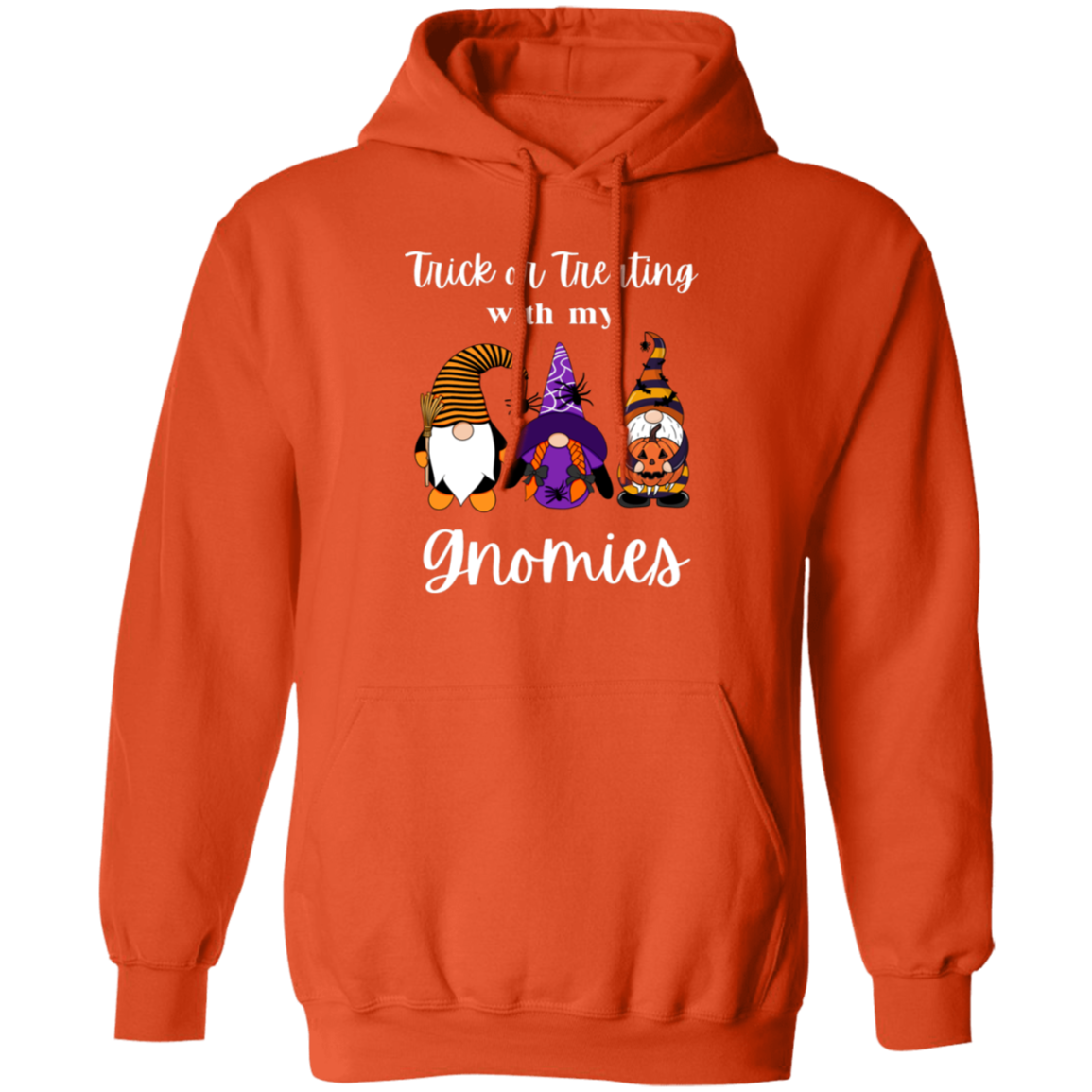 TRICK OR TREATING WITH MY GNOMIES UnisexPullover Hoodie