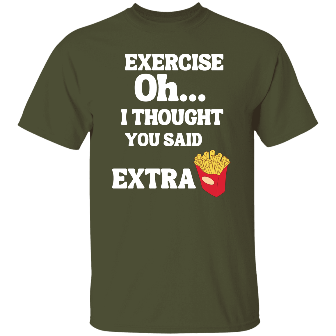 EXTRA FRIES 5.3 oz. T-Shirt