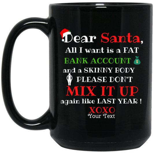 Dear Santa Personalized DEAR SANTA Personalized Black Mug