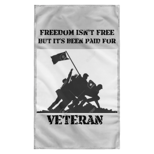 FREEDOM ISN'T FREE Wall Flag