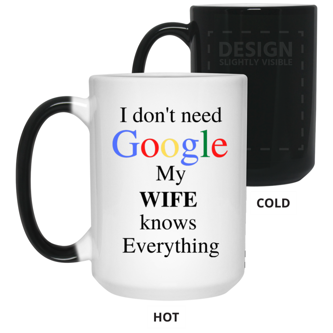 GOOGLE WIFE 15 oz. Color Changing Mug