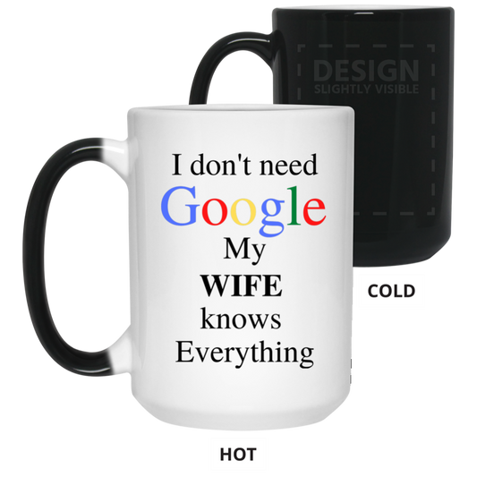 GOOGLE WIFE 15 oz. Color Changing Mug