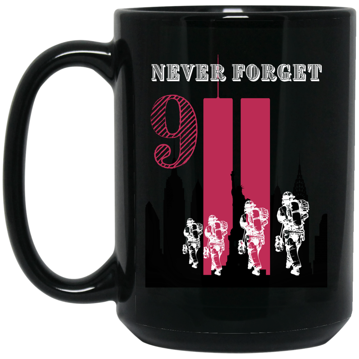 NEVER FORGET 15 oz. Black Mug