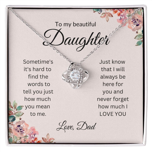 To My Beautiful Daughter Love Dad  | Love Knot Necklace