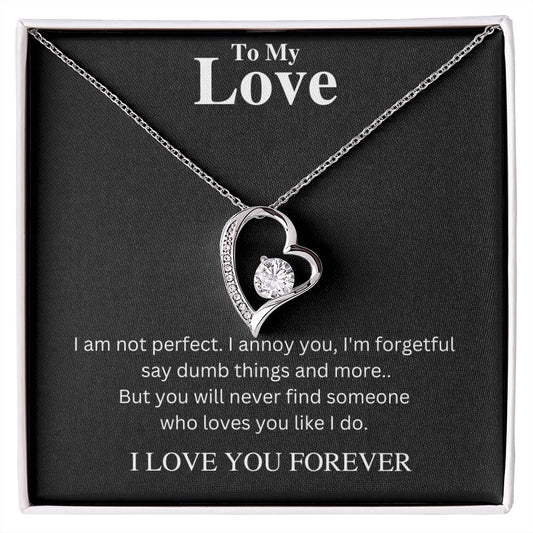 TO MY LOVE I Am Not Perfect | FOREVER LOVE NECKLACE
